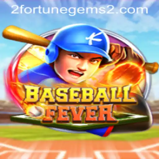 Exploring the Exciting World of BaseballFever and Fortune Gems 2