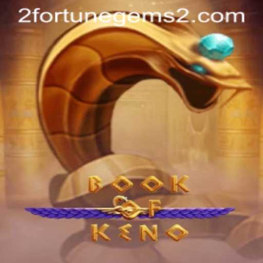 Exploring the Exciting World of BookOfKeno and Fortune Gems 2