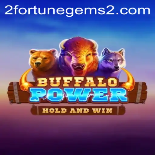 Discover the Thrilling World of BuffaloPower and Fortune Gems 2