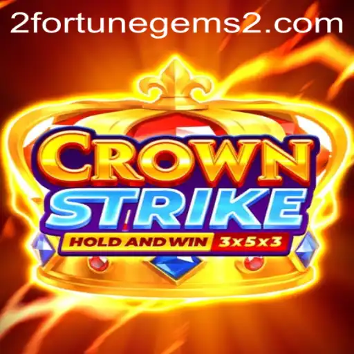 Exploring Crownstrike and the Thrill of Fortune Gems 2