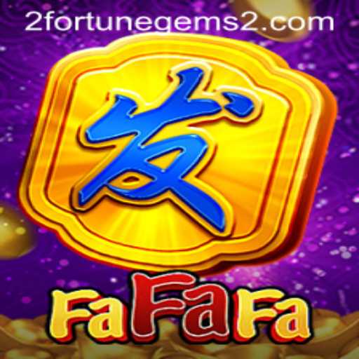 Exploring FaFaFa: The Exciting World of Fortune Gems 2