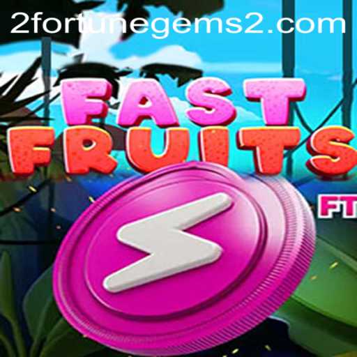 FastFruits: A Thrilling Journey through Fortune Gems 2