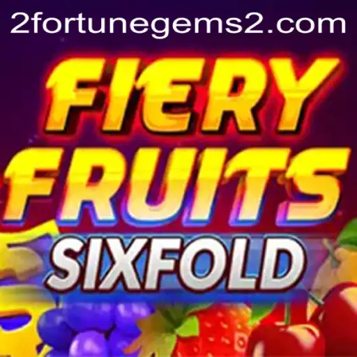 Exploring FieryFruitsSixFold: A Thrilling Game of Strategy and Chance