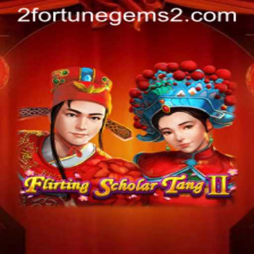 Exploring the World of FlirtingScholarTangII and Fortune Gems 2