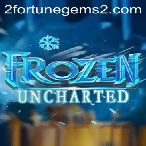 FrozenUncharted: The Thrilling Adventure and Fortune Gems 2