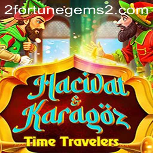 Exploring the Mystical World of HacivatandKaragoz and Fortune Gems 2