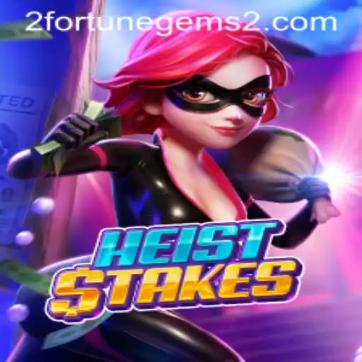 HeistStakes: An Exciting Adventure into the World of Fortune Gems 2