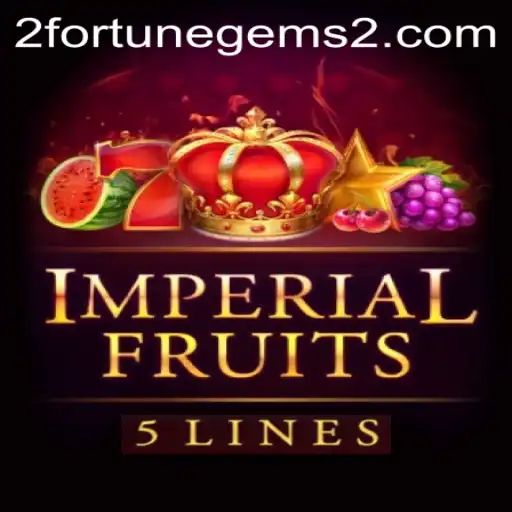 Exploring ImperialFruits5 and Its Connection to Fortune Gems 2