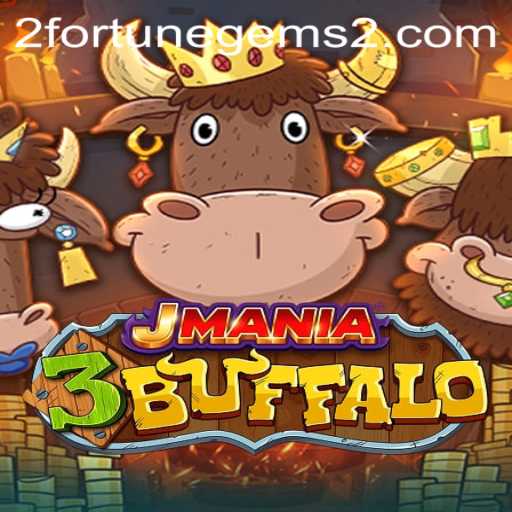 Discover the Thrills of JMania3Buffalo and Fortune Gems 2