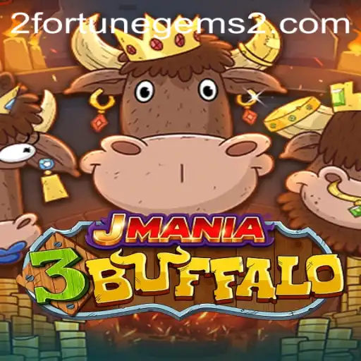 Discover the Thrills of JMania3Buffalo and Fortune Gems 2