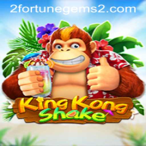 Discovering KingKongShake: The Game and Its Thrilling World of Fortune Gems 2