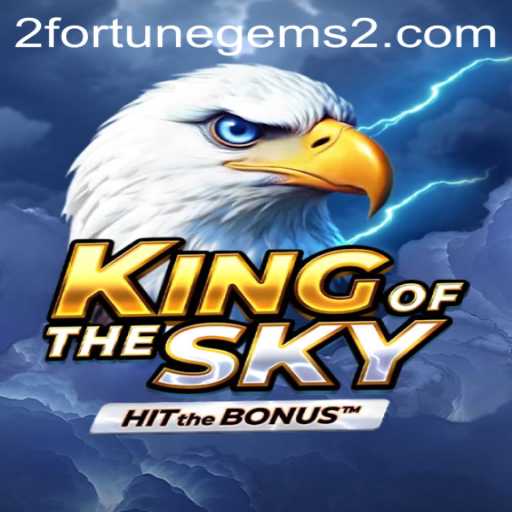 KingOfTheSky: Navigating the Thrilling World of Fortune Gems 2