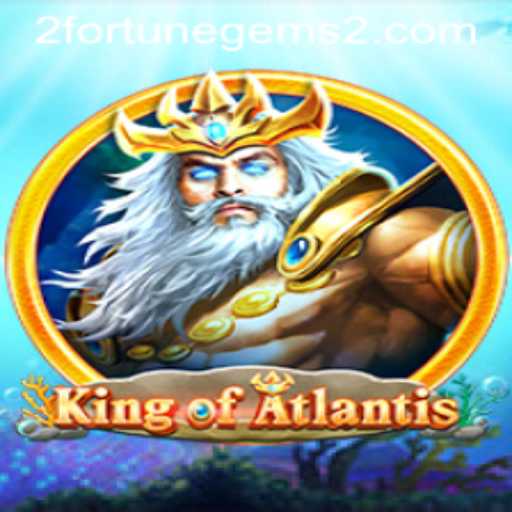 Discover the Enchanting World of KingofAtlantis and Fortune Gems 2