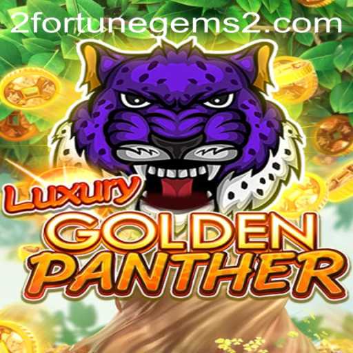 Exploring the Exciting World of LUXURYGOLDENPANTHER and Fortune Gems 2