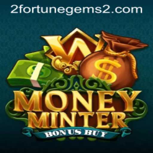 Exploring MoneyMinterBonusBuy: Unlock the World of Fortune Gems 2