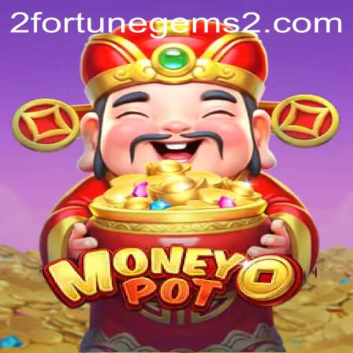 Discover MoneyPot: A New Era of Gaming with Fortune Gems 2