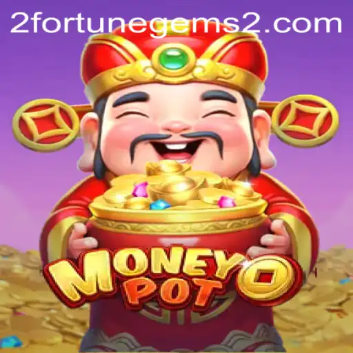 Discover MoneyPot: A New Era of Gaming with Fortune Gems 2