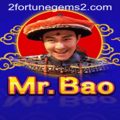 Exploring MrBao: A Journey into Fortune Gems 2
