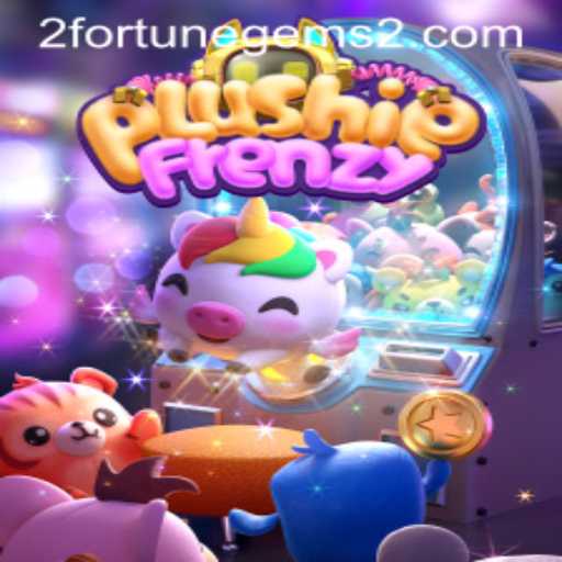 Discover the Exciting World of PlushieFrenzy and Fortune Gems 2