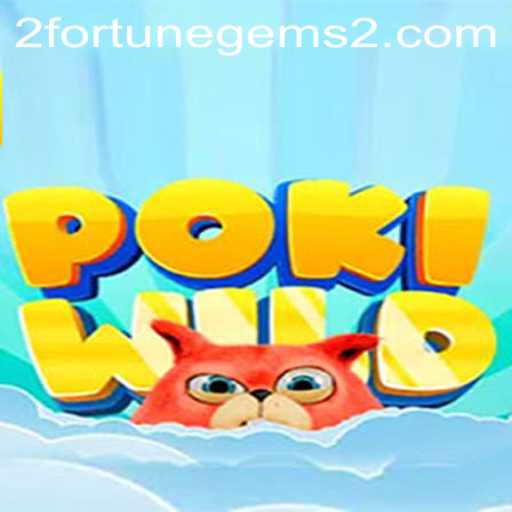 Discover the Enchanting World of PokiWild with Fortune Gems 2