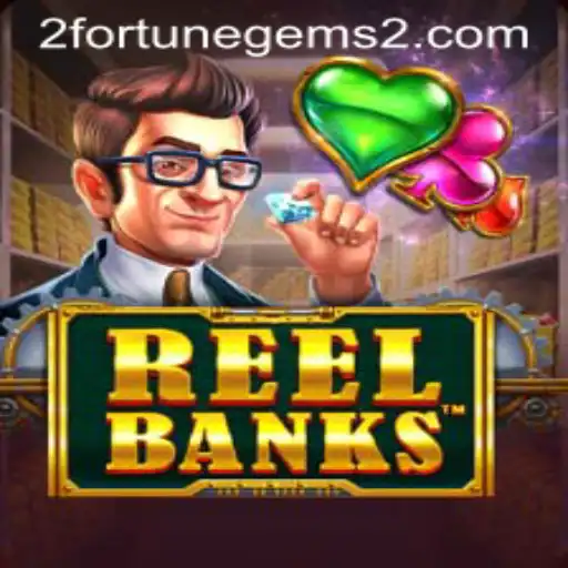 Exploring ReelBanks: A Dive into Fortune Gems 2