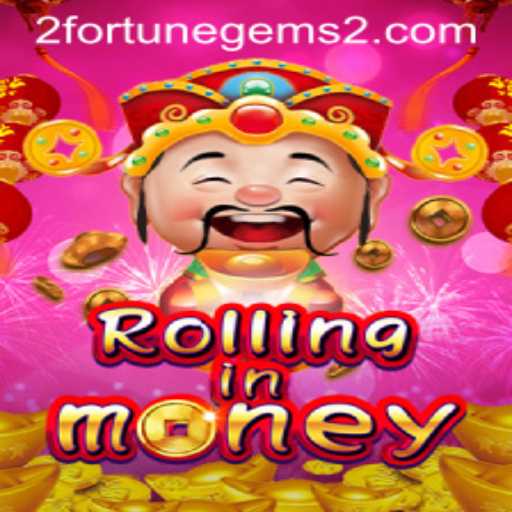 Exploring RollingInMoney: A Deep Dive into Fortune Gems 2