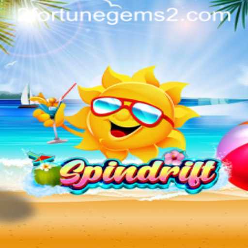 Unveiling Spindrift: Exploring the Rich World of Fortune Gems 2