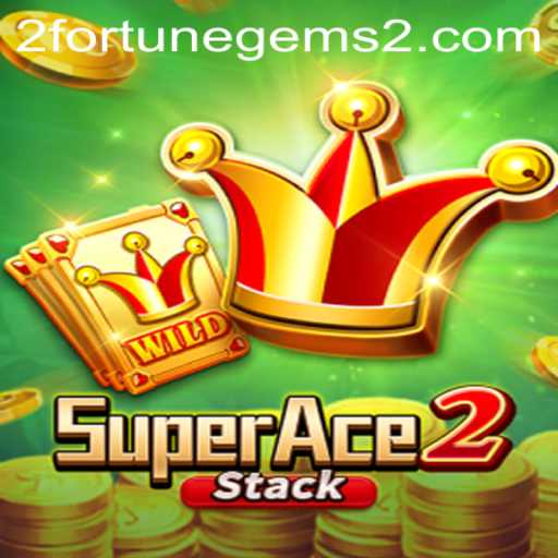 Explore the Thrilling World of SuperAce2 and Fortune Gems 2