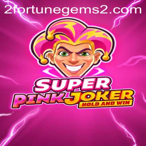 SuperPinkJoker: Delve into the Enchanting World of Fortune Gems 2