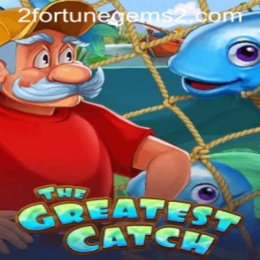 Exploring the Thrills of TheGreatestCatch and Fortune Gems 2