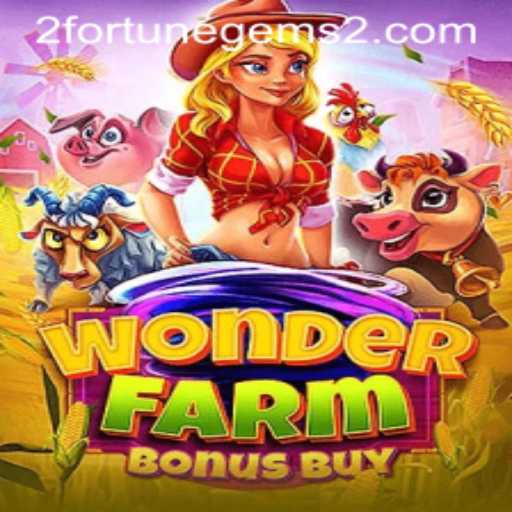 Discover the Enchanting World of WonderFarmBonusBuy with Fortune Gems 2